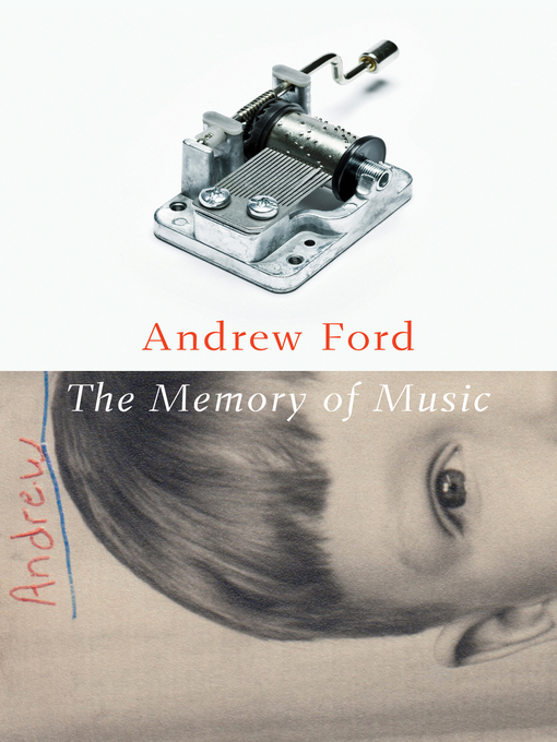Title details for The Memory of Music by Andrew Ford - Available